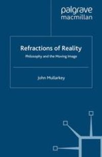 cover of the book Refractions of Reality: Philosophy and the Moving Image