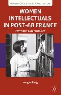 cover of the book Women Intellectuals in Post-68 France: Petitions and Polemics