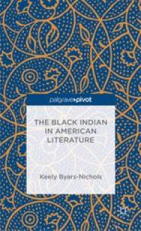 cover of the book The Black Indian in American Literature