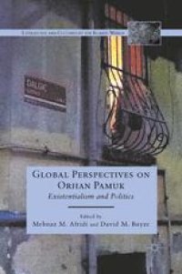 cover of the book Global Perspectives on Orhan Pamuk: Existentialism and Politics