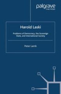 cover of the book Harold Laski: Problems of Democracy, the Sovereign State, and International Society