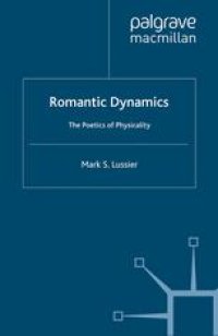 cover of the book Romantic Dynamics: The Poetics of Physicality