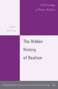 cover of the book The Hidden History of Realism: A Genealogy of Power Politics