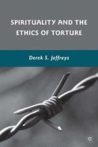 cover of the book Spirituality and the Ethics of Torture