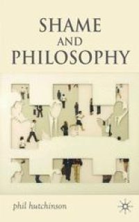 cover of the book Shame and Philosophy: An Investigation in the Philosophy of Emotions and Ethics