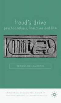 cover of the book Freud’s Drive: Psychoanalysis, Literature and Film