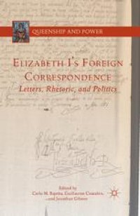 cover of the book Elizabeth I’s Foreign Correspondence: Letters, Rhetoric, and Politics