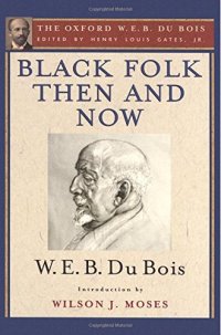 cover of the book Black folk then and now : an essay in the history and sociology of the Negro race