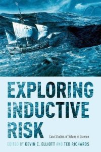 cover of the book Exploring inductive risk : case studies of values in science