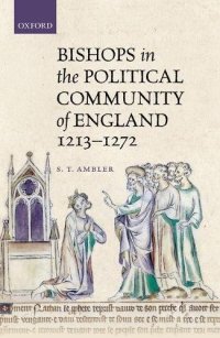 cover of the book Bishops in the political community of England, 1213-1272