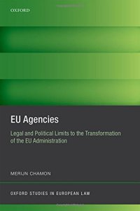 cover of the book EU agencies : legal and political limits to the transformation of the EU administration