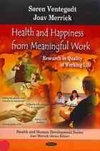 cover of the book Health and happiness from meaningful work : research in quality of working life