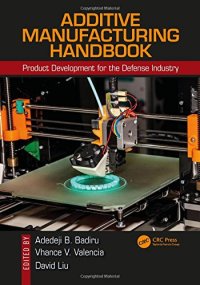 cover of the book Additive Manufacturing Handbook: Product Development for the Defense Industry