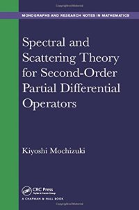 cover of the book Spectral and scattering theory for second order partial differential operators