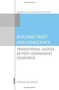 cover of the book Building trust and democracy : transitional justice in post-communist countries