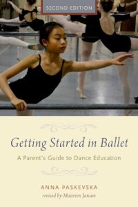 cover of the book Getting started in ballet : a parent's guide to dance education