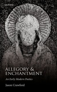 cover of the book Allegory and enchantment : an early modern poetics