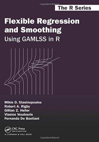 cover of the book Flexible regression and smoothing : using GAMLSS in R