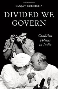 cover of the book Divided We Govern: Coalition Politics in Modern India