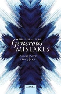 cover of the book Generous mistakes : incidents of error in Henry James