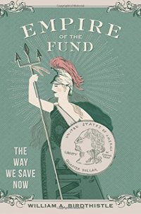 cover of the book Empire of the fund : the way we save now