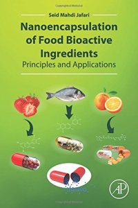 cover of the book Nanoencapsulation of Food Bioactive Ingredients: Principles and Applications