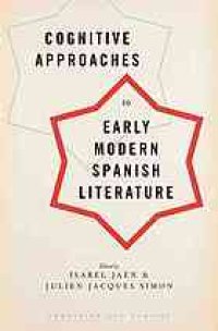 cover of the book Cognitive approaches to early modern Spanish literature