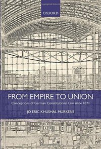 cover of the book From empire to union : conceptions of German constitutional law since 1871