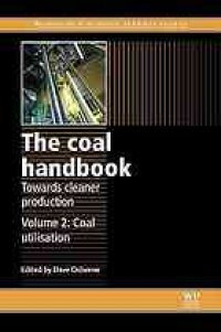 cover of the book The coal handbook : towards cleaner production. Volume 2, Coal utilisation