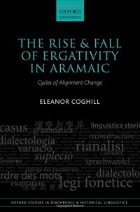 cover of the book The rise and fall of ergativity in Aramaic. Cycles of alignment change