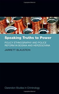 cover of the book Speaking truths to power : policy ethnography and police reform in Bosnia and Herzegovina