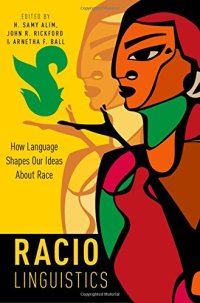 cover of the book Raciolinguistics : how language shapes our ideas about race