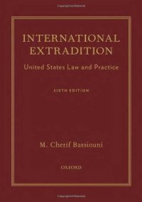 cover of the book International extradition : United States law and practice