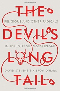 cover of the book The devil's long tail : religious and other radicals in the internet marketplace