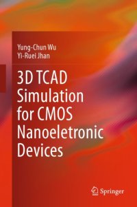 cover of the book 3D TCAD Simulation for CMOS Nanoeletronic Devices