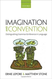 cover of the book Imagination and convention distinguishing grammar and inference in language