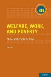 cover of the book Welfare, work and poverty : social assistance in China