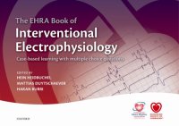 cover of the book The EHRA book of interventional electrophysiology : case-based learning with multiple choice questions