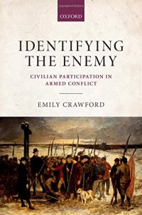 cover of the book Identifying the enemy : civilian participation in armed conflict