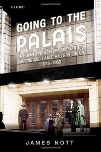 cover of the book Going to the palais : a social and cultural history of dancing and dance halls in Britain, 1918-1960