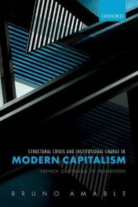 cover of the book Structural crisis and institutional change in modern capitalism : French capitalism in transition