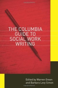 cover of the book The Columbia Guide to Social Work Writing