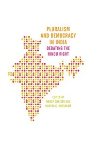 cover of the book Pluralism and democracy in India : debating the Hindu right