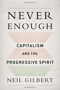 cover of the book Never enough : capitalism and the progressive spirit