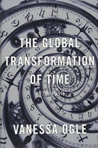 cover of the book The Global Transformation of Time, 1870-1950