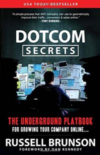 cover of the book DotCom Secrets: The Underground Playbook for Growing Your Company Online