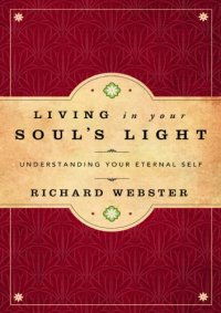 cover of the book Living in Your Soul’s Light: Understanding Your Eternal Self