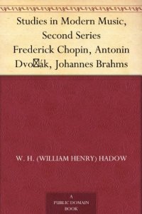 cover of the book Studies in Modern Music: Frederick Chopin, Antonin Dvořák, Johannes Brahms