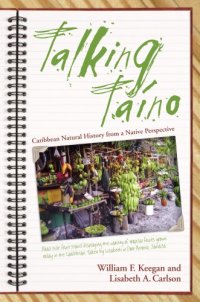 cover of the book Talking Taino: Caribbean Natural History from a Native Perspective