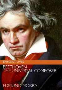 cover of the book Beethoven: The Universal Composer